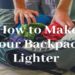 How to Make Your Backpack Lighter